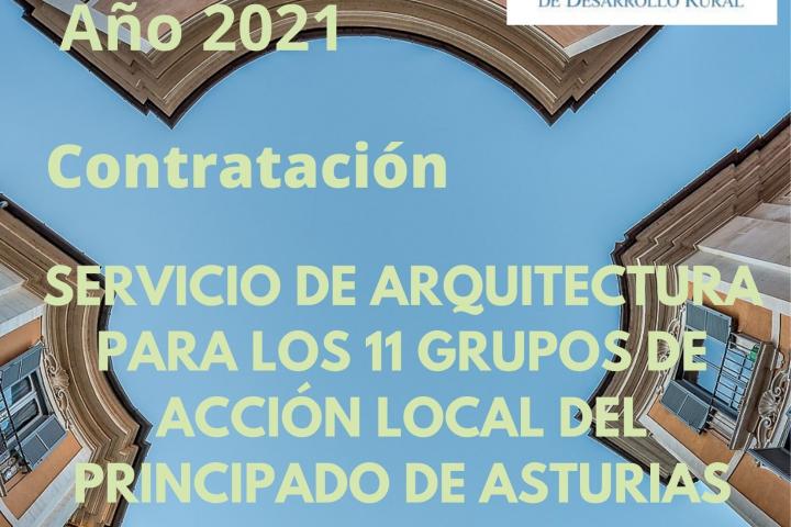 Contratación de un servicio de Arquitectura para los 11 Grupos de Desarrollo Rural asturianos Contratación de un servicio de Arquitectura para los 11 Grupos de Desarrollo Rural asturianos
