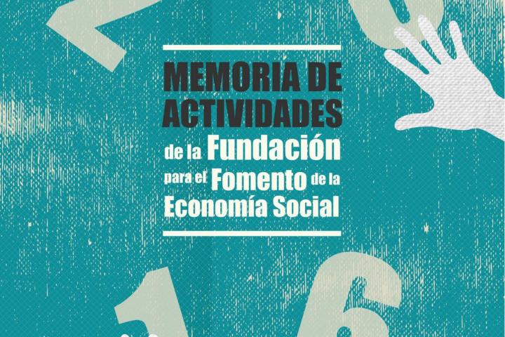 La Fundación para el Fomento de la Economía Social acompañó a 62 emprendedores en la creación de 26 empresas durante 2016 La Fundación para el Fomento de la Economía Social acompañó a 62 emprendedores en la creación de 26 empresas durante 2016